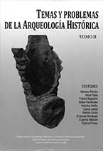 Temas y Problemas de la Arqueología Histórica
