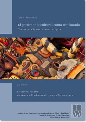 Primer Workshop: El patrimonio cultural como testimonio