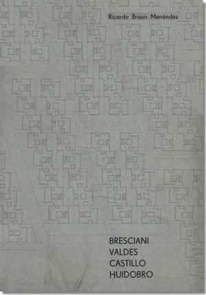 "Bresciani - Valdés - Castillo - Huidobro" de Ricardo Braun Menéndez